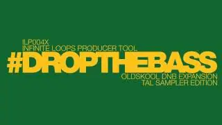 #DROPTHEBASS TAL Sampler - Oldskool DNB Edition (Presets Demo)