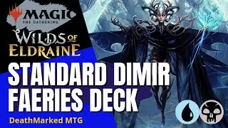 MTG Wilds of Eldraine Standard - Dimir Faeries Beta V 1.0 Deck Tech