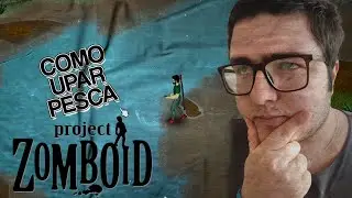 COMO UPAR PESCA no PROJECT ZOMBOID