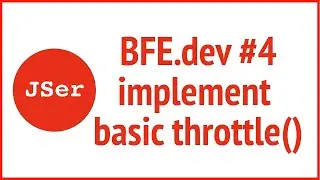 BFE.dev#4. implement basic throttle() | JSer - Front-End Interview questions