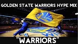 Golden State Warriors Hype Mix 2017 | 