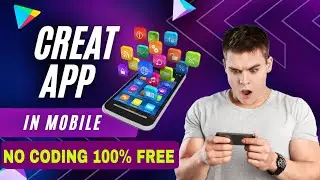 How to create app in mobile without coding [ Android & ios ] 100% free