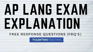 AP Lang Explanation: Free Response Questions (FRQ's)