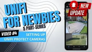 New to Ubiquiti?  Video Series #4 -  Unifi Protect