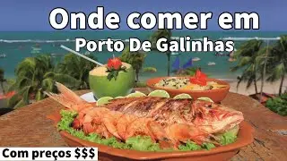 Onde comer em PORTO DE GALINHAS com preços