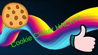 Cookie Clicker HACK????? Simple tutorial