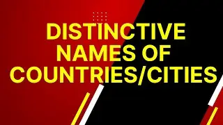 Distinctive Names of Countries and Cities| IBA Screening for BPS-5 to BPS-15|Old Names of Countries