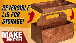 Easy Joinery Toolbox Tote With Reversible Lid | Woodworking Project