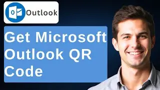 How To Get Microsoft Outlook QR Code (Best Method) [2025 Guide]