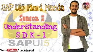 17. Understanding SDK for development - Part 1 - SAPUI5 Fiori Tutorial - TechTablet - Varun Rao