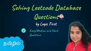 Solving Leetcode Database Questions | SQL in Tamil | Logic First Tamil