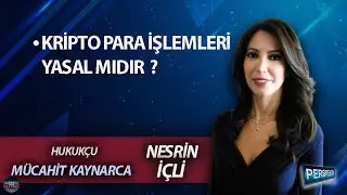 KRİPTO PARA İŞLEMLERİ YASAL MIDIR?: MÜCAHİT KAYNARCA l 
