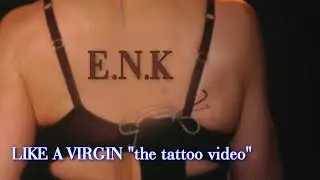 Madonna--Like A Virgin (The Tattoo Video)