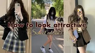 How to look attractive in school🌷(2023)