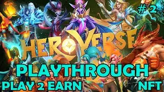 HeroVerse Beta Playthrough Part 2 |  Crypto Game  |  Play2Earn |  NFT