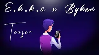 E.K.K.A X BYKEN -  MY LOVE IS GONE TEASER