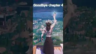 GOODBYE CHAPTER 4! 👋  #shorts #fortnite