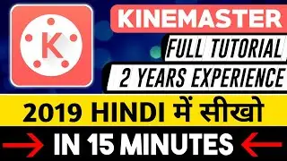 Kinemaster Tutorial Hindi 2020 - 2+ Year Exp. Only For Beginners | Video Edit Kaise Kare?