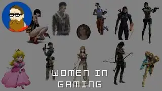 Women in Gaming - My Favourite Characters