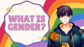 Of Gender and Unicorns