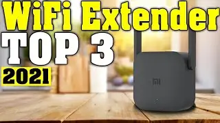 TOP 3 Best WiFi Extender 2021