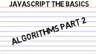 JavaScript the Basics - Algorithms Part 2 - Longest Word in a String Final Draft