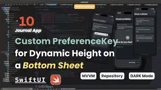 Journal App Part 10 | Dynamic Bottom Sheet Height with Preference Keys & GeometryReader