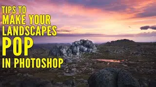 How To Make Your Landscapes POP in Photoshop (PSI Episode 32)