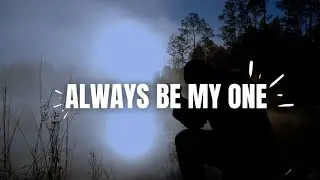 Always be my one