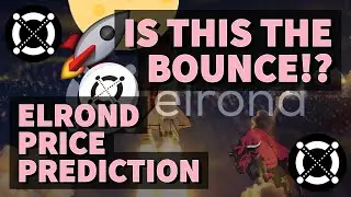 IS THIS THE BOUNCE!? | ELROND PRICE PREDICTION 2021 | EGLD PRICE PREDICTION | EGLD ANALYSIS
