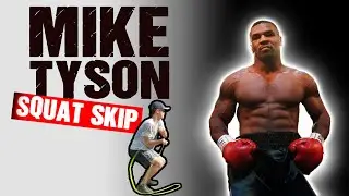 Tutorial MIKE TYSON SQUAT JUMP SKIPPING