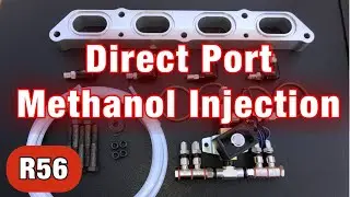 Direct Port Methanol Injection Install | R56 Mini Cooper S