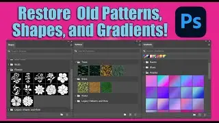 Restore Old Patterns, Gradients, and Shapes in Photoshop