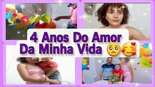Aniversário de 4 aninhos simples do amor da minha vida ❤️🙌