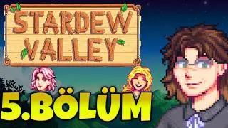HALKEVİNE İLK KATKI! - Stardew Valley Expanded #5