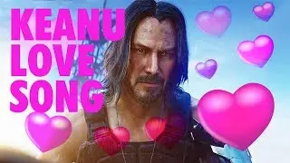 KEANU REEVES LOVE SONG