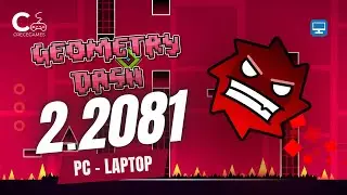 Geometry Dash 2.2081 Official for PC | Latest Version 2026