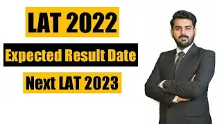 Next LAT 2022 Date || Important Update about 20 November LAT