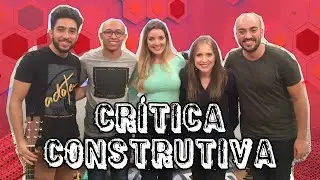 Crítica construtiva - Parte 2