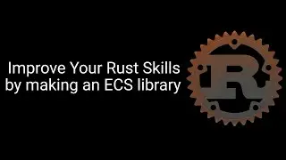 Simplifying the components type - Improve your Rust skills by making an ECS library