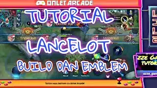 TUTORIAL LANCELOT BUILD DAN EMBLEM TERSAKIT 2021~MOBILE LEGENDS