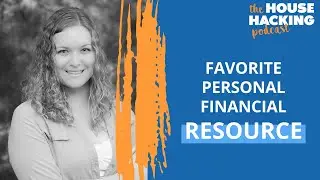 Favorite personal financial resource | House Hacking 101