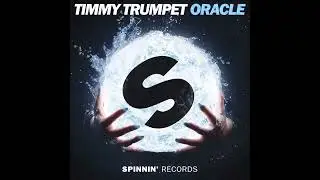Timmy Trumpet - Oracle (Extended Mix)