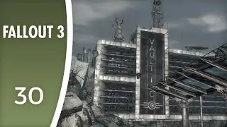 The Vault-Tec headquarters - Let's Play Fallout 3 #30