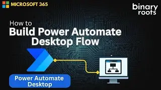 Create Desktop Flow in Power Automate Desktop | Full Tutorial
