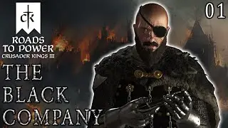 The Black Company | Roads to Power CK3 RP (Ep.1)
