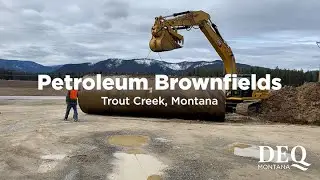 DEQ's Petroleum Brownfields Program - Trout Creek, MT
