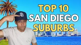 TOP 10 BEST San Diego Suburbs in 2023 [You'll Want to Know About These Hidden Gems]