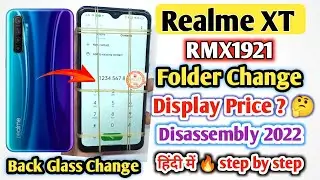 Realme XT (RMX1921) Display + Touch Screen Replacement | Realme XT Folder Change | RMX1921 Teardown