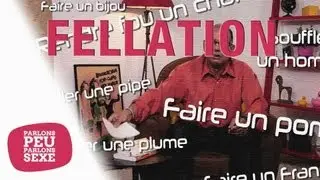 Parlons peu, parlons sexe - Fellation